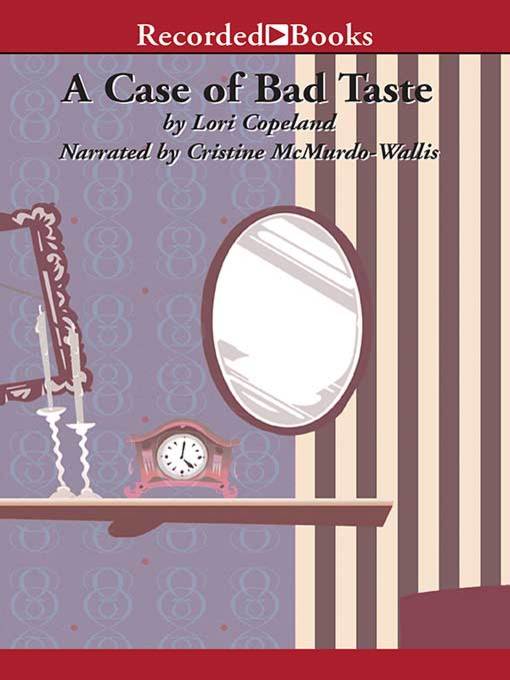 Title details for A Case of Bad Taste by Lori Copeland - Wait list